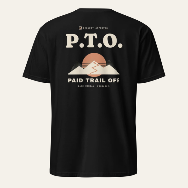 Black tee photographed from the back: P.T.O. over a mountain and sunset, Paid Trail Off
